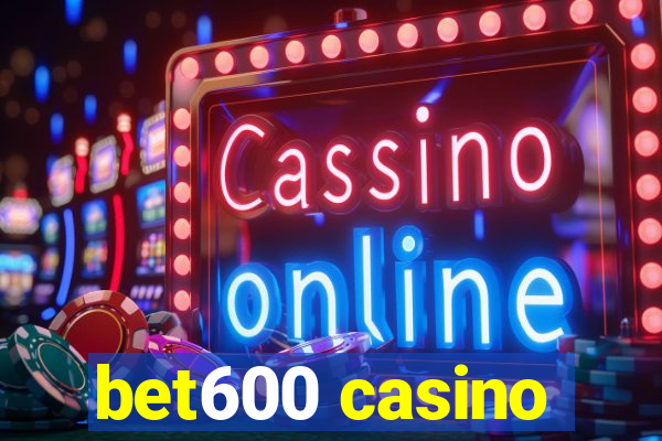 bet600 casino